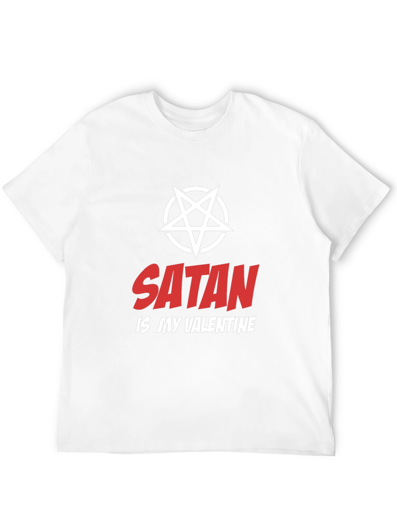 Satan is My Valentine T-Shirt - Dark Humor Graphic Tee