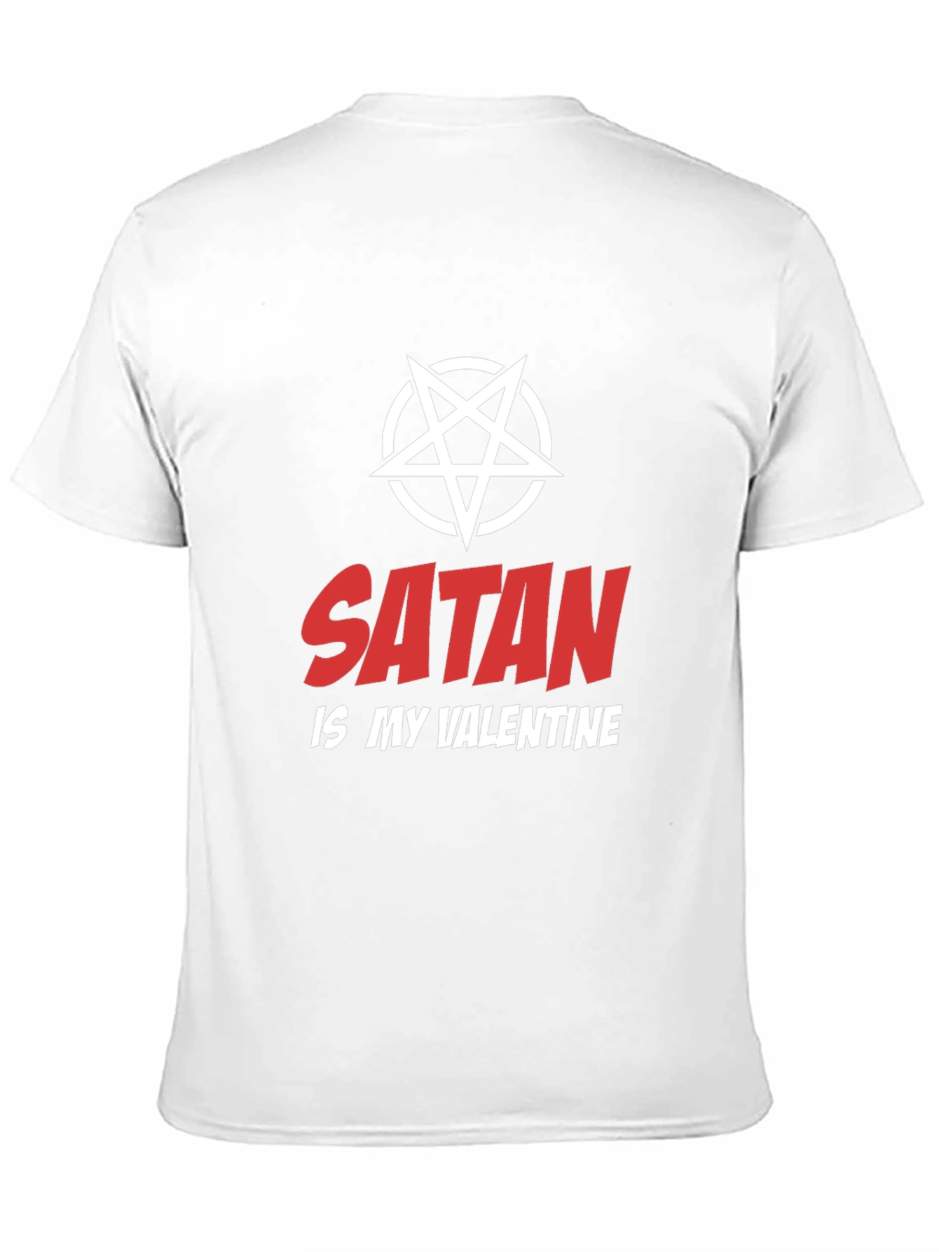 Satan is My Valentine T-Shirt - Dark Humor Graphic Tee