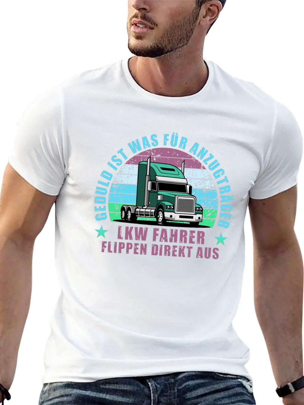 Truck Driver T-Shirt - Geduld Ist Für Anzugträger LKW