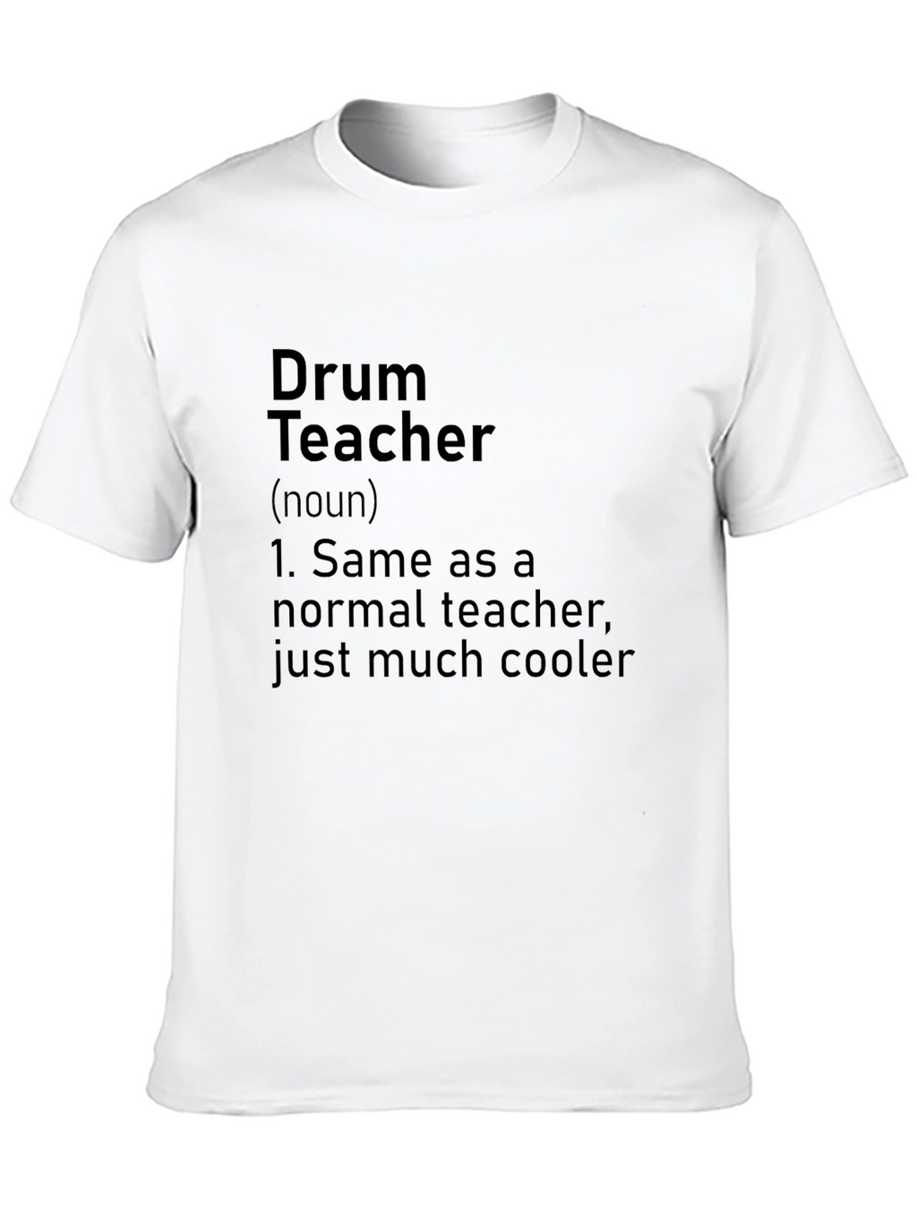 Drum Teacher Definition T-Shirt