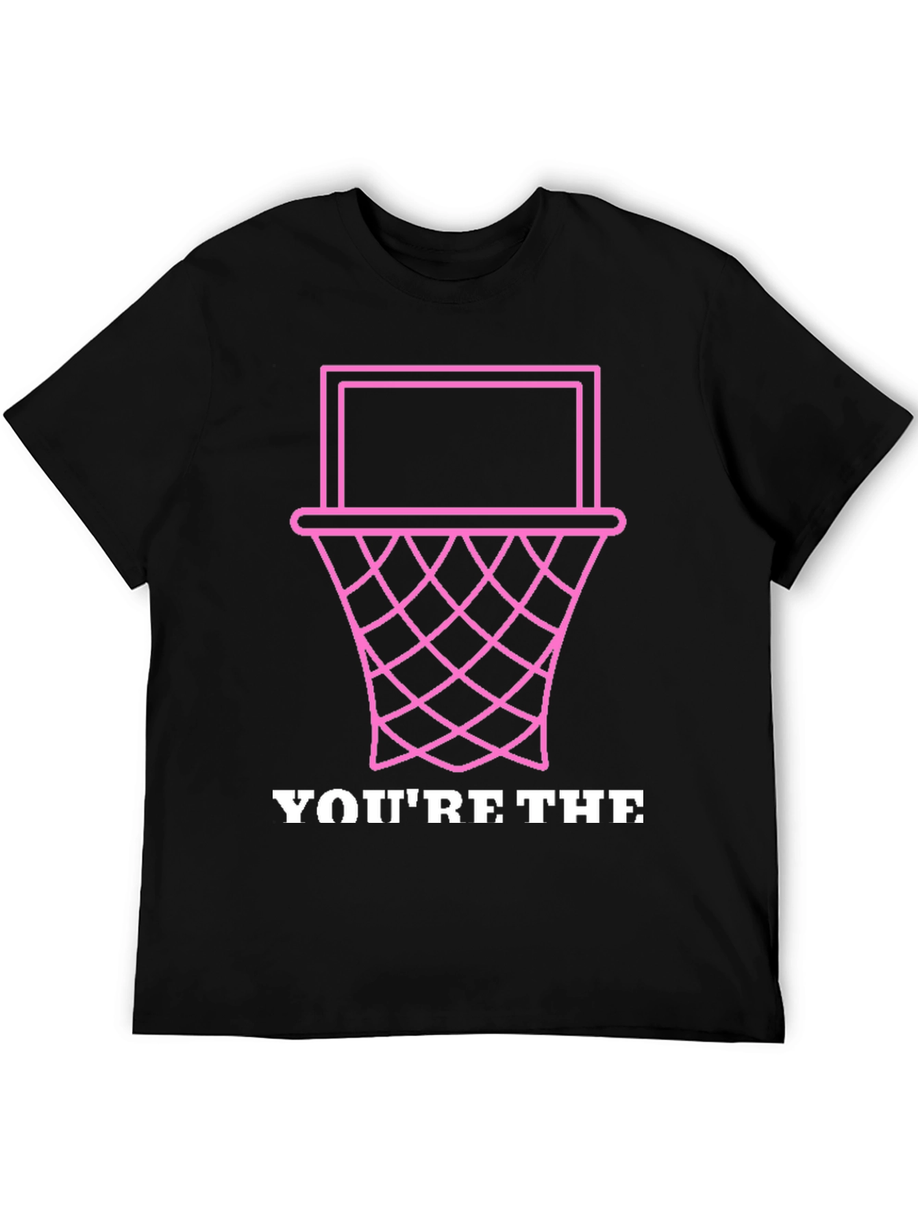 Youre The Basket Funny Graphic Tee
