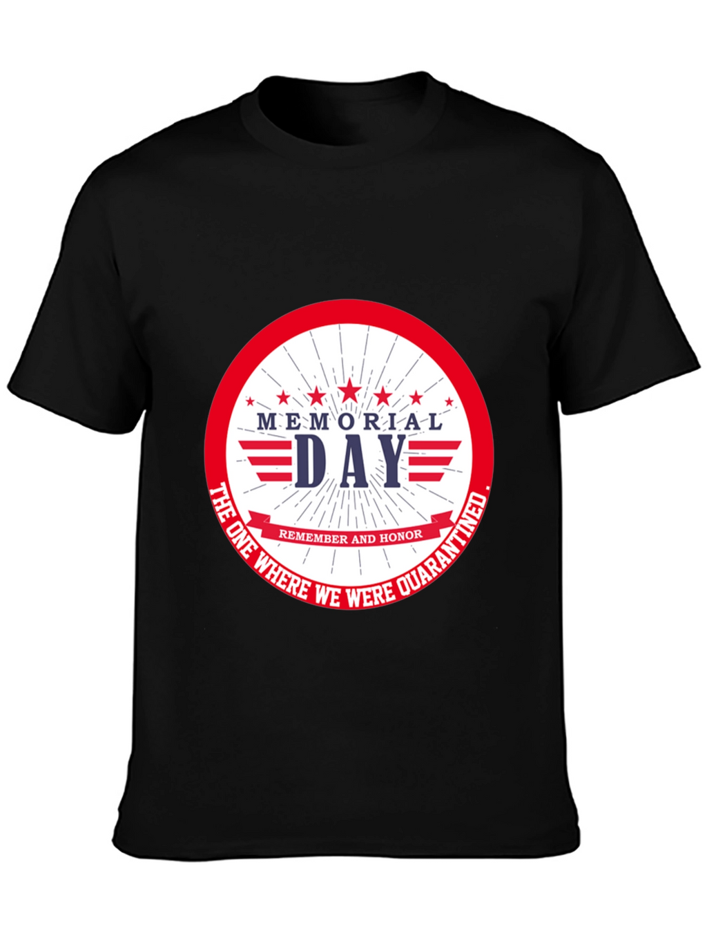 Memorial Day Quarantine T-Shirt
