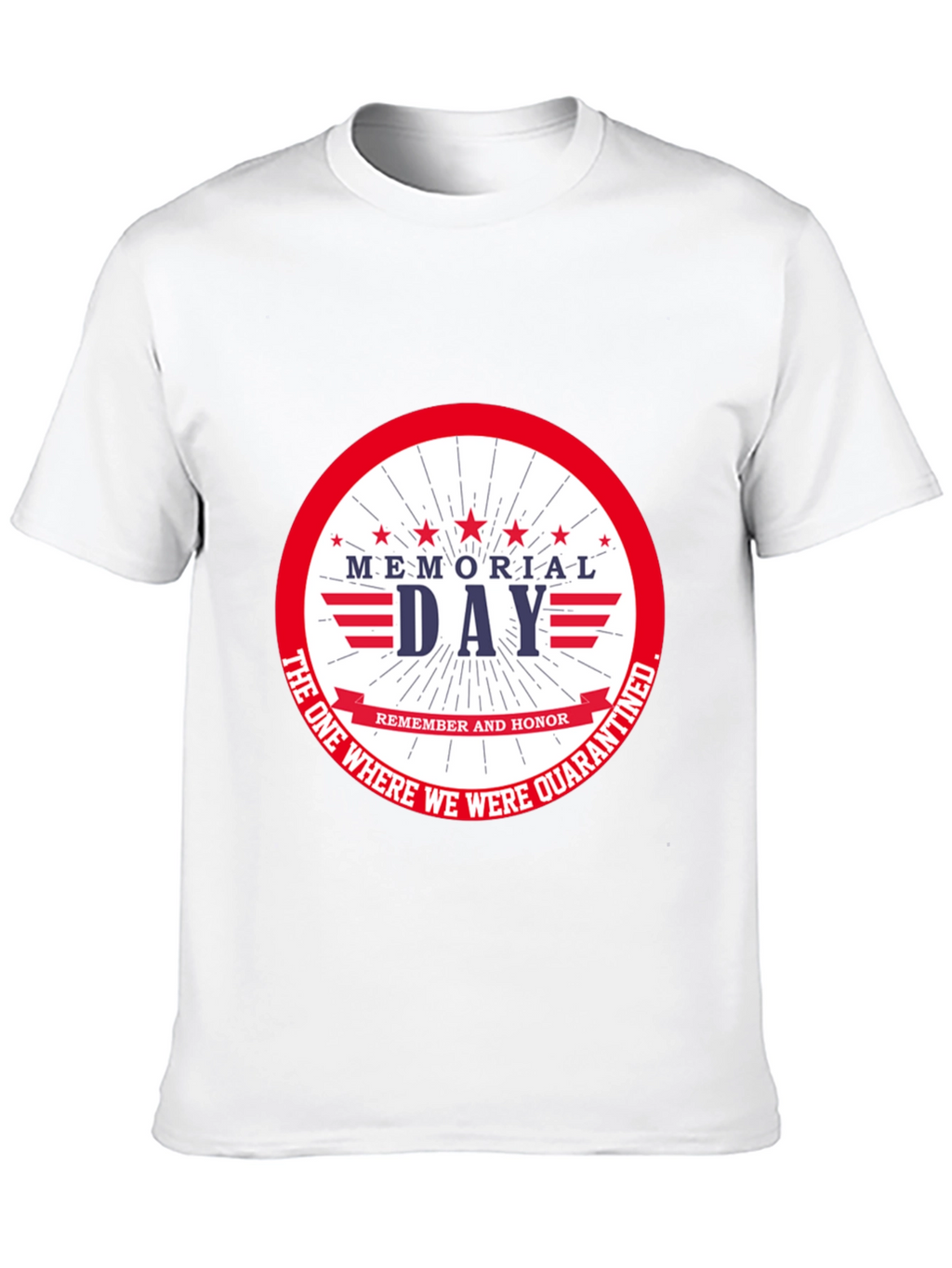Memorial Day Quarantine T-Shirt