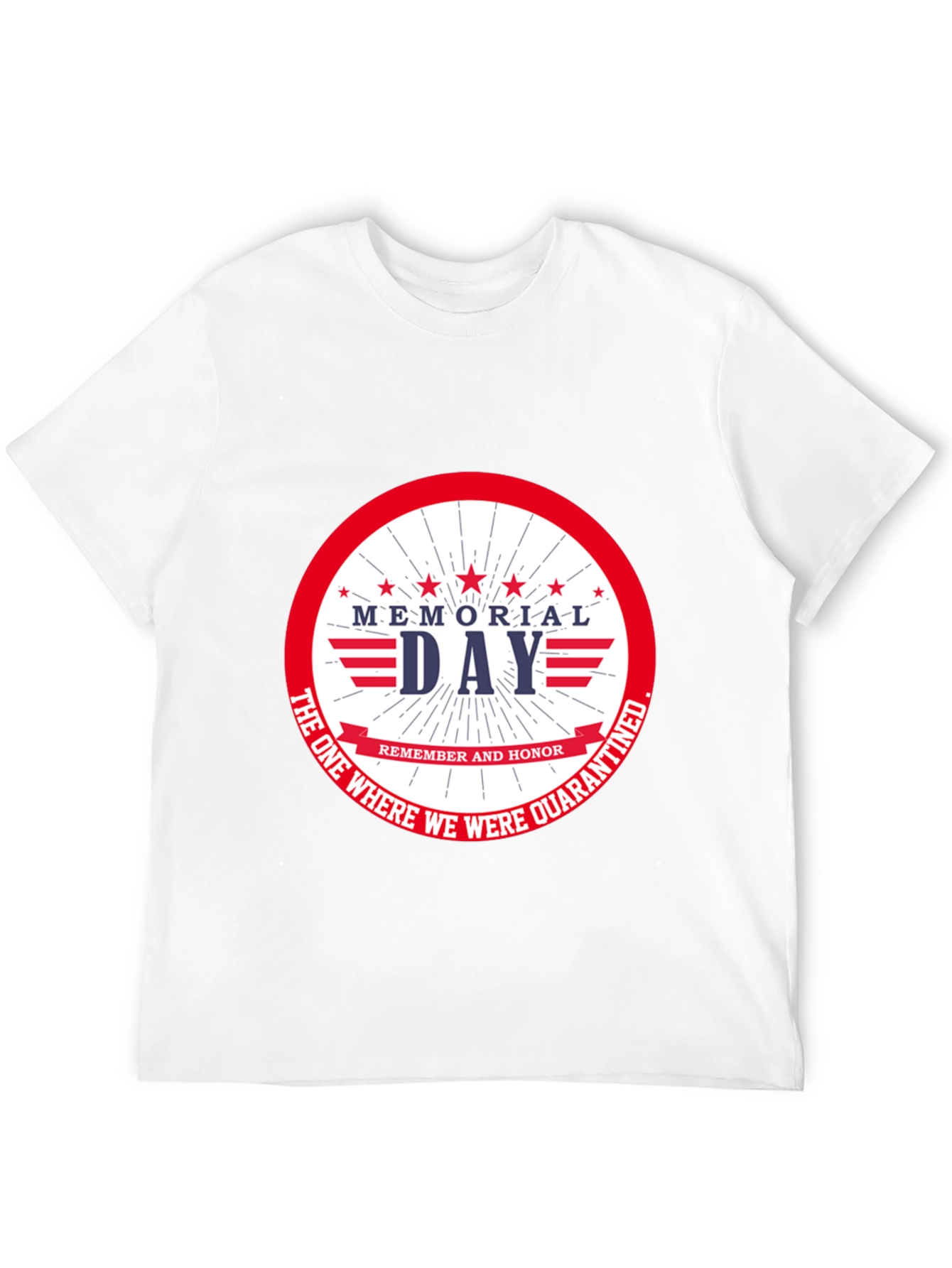 Memorial Day Quarantine T-Shirt