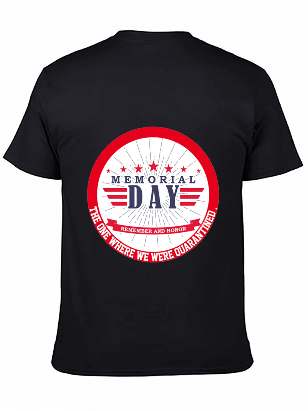 Memorial Day Quarantine T-Shirt