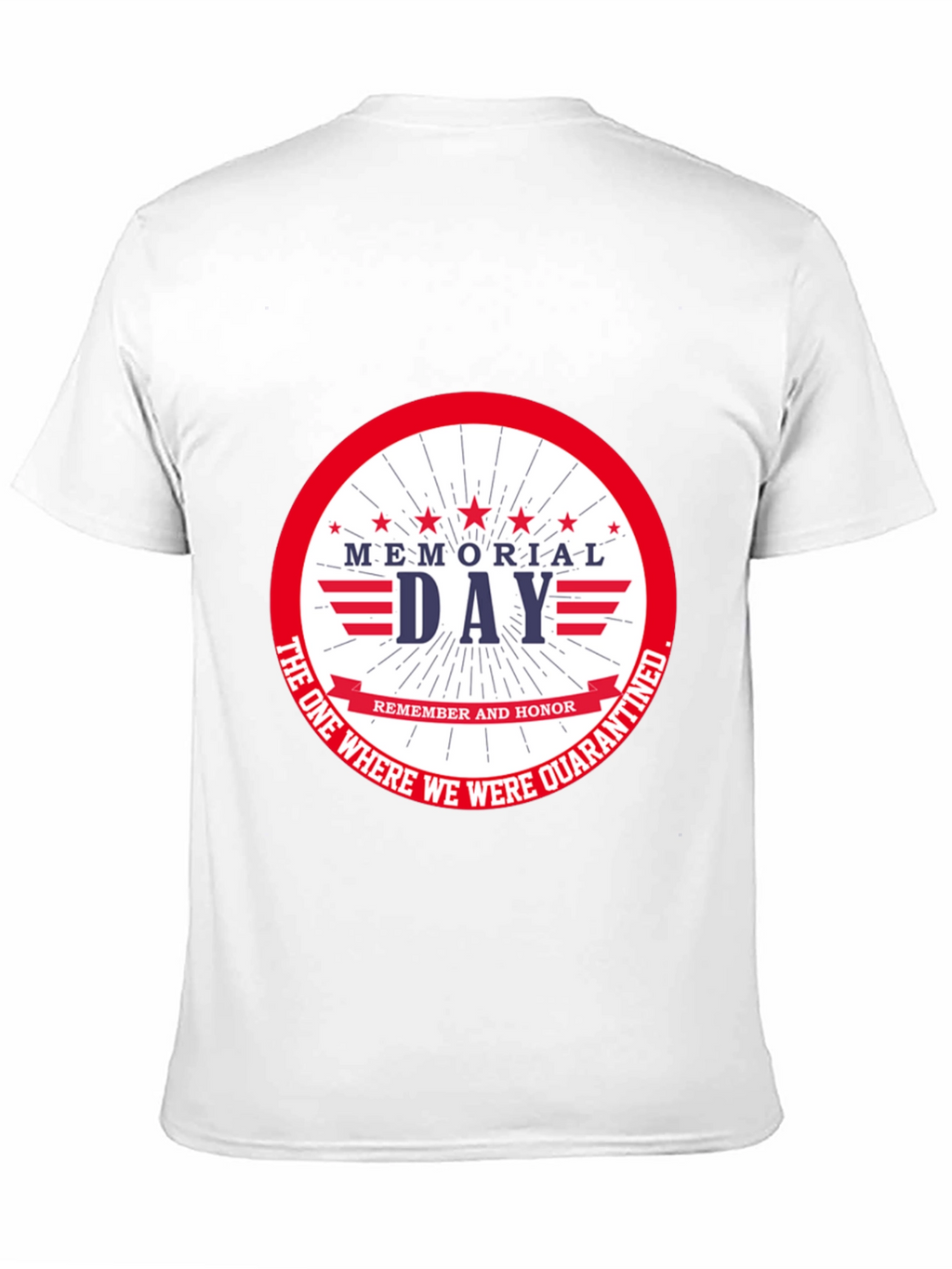 Memorial Day Quarantine T-Shirt