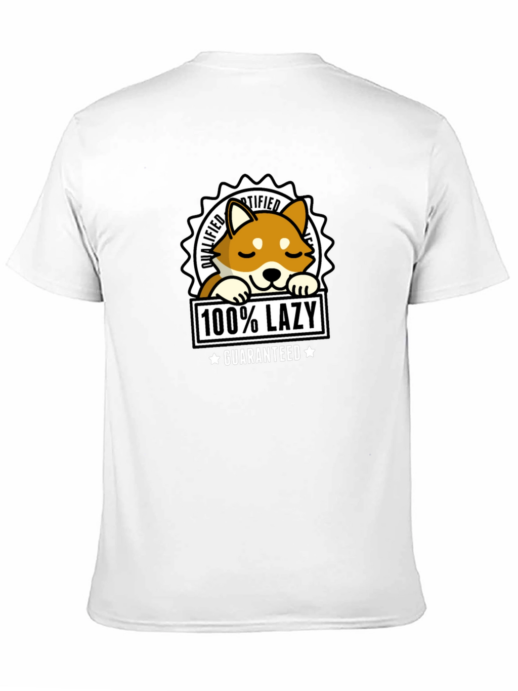100% Lazy Shiba Inu T-Shirt - Guaranteed Comfort