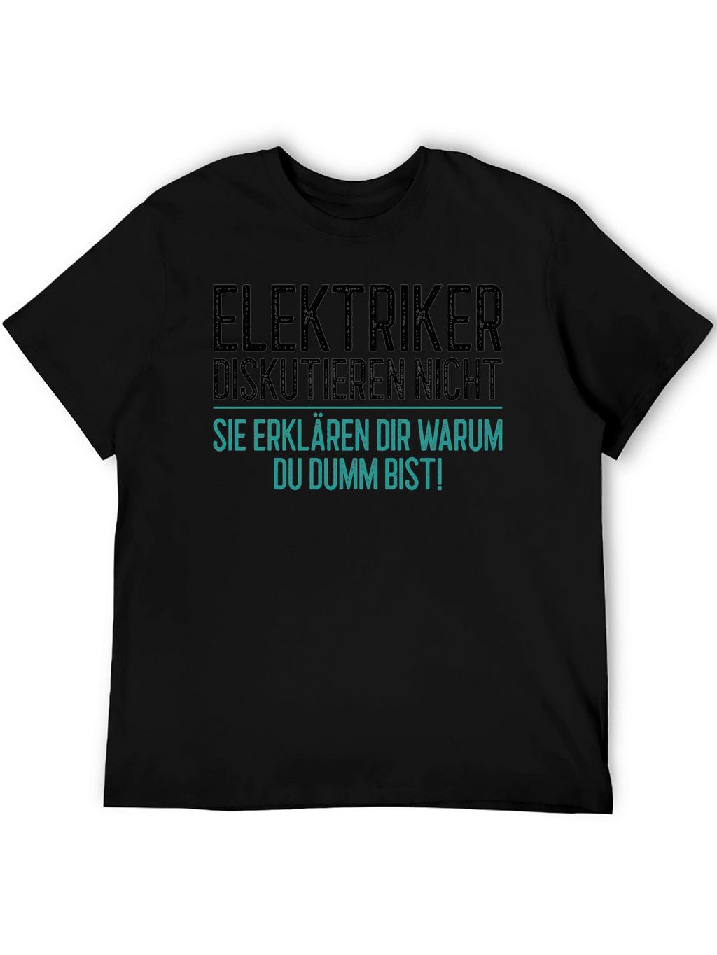 Electrician Joke Graphic T-Shirt