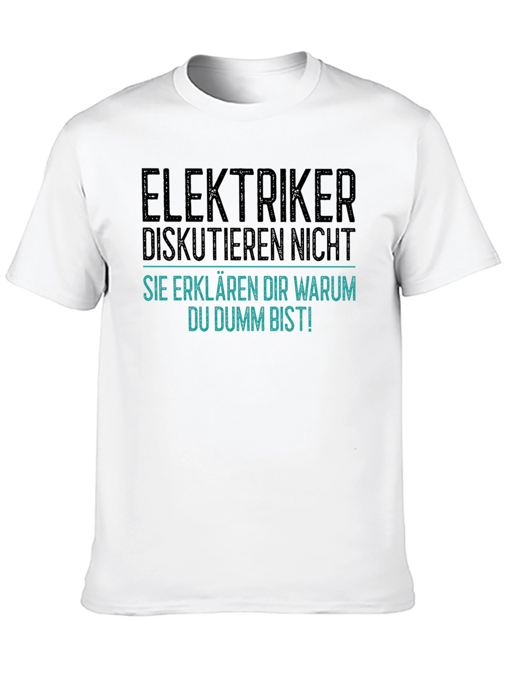 Electrician Joke Graphic T-Shirt