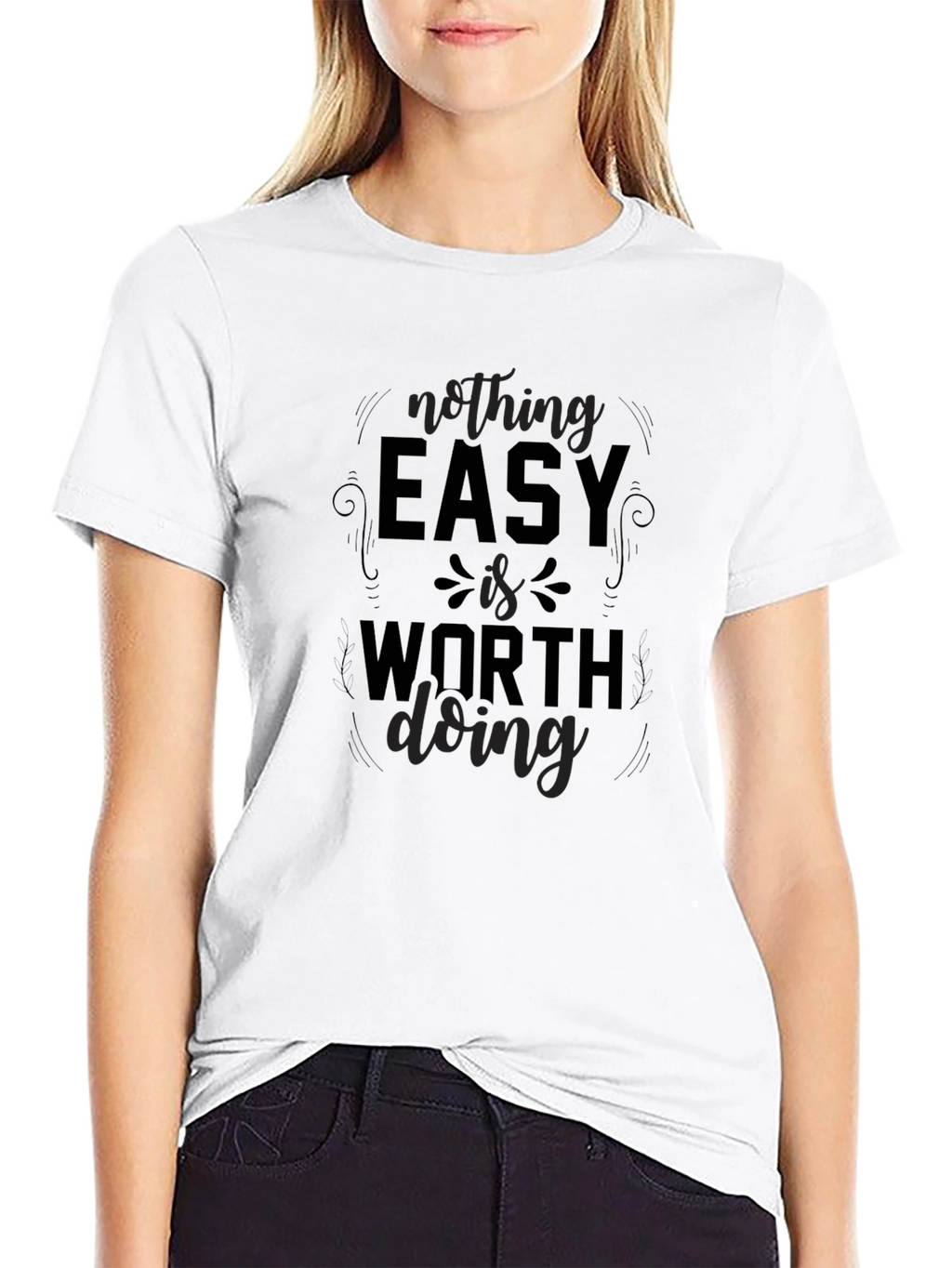 Nothing Easy T-Shirt - Motivation Black Tee