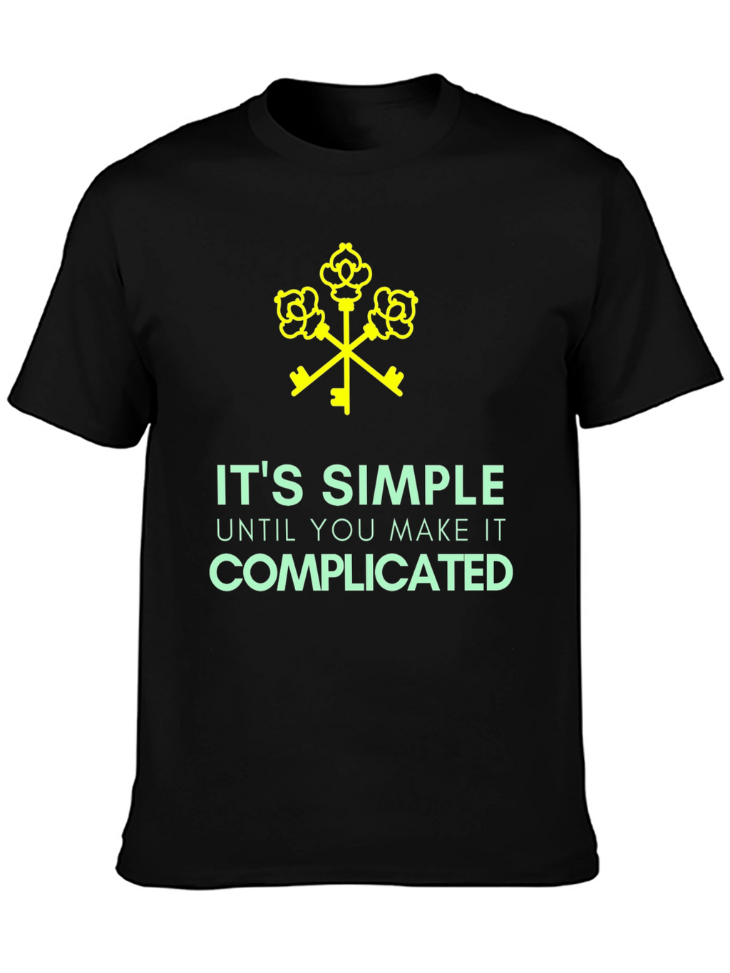 Its Simple Until Complicated Black Graphic Tee