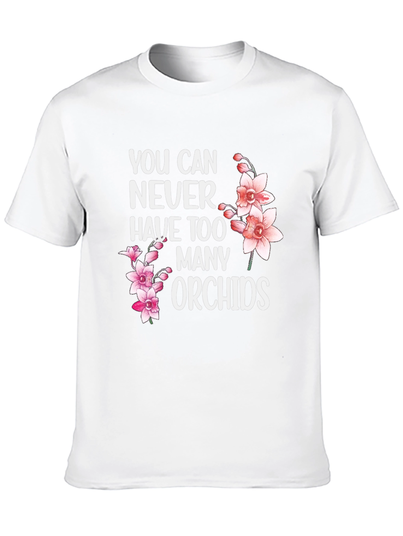 Orchid Lover T-Shirt: You Can Never Have Too Many!