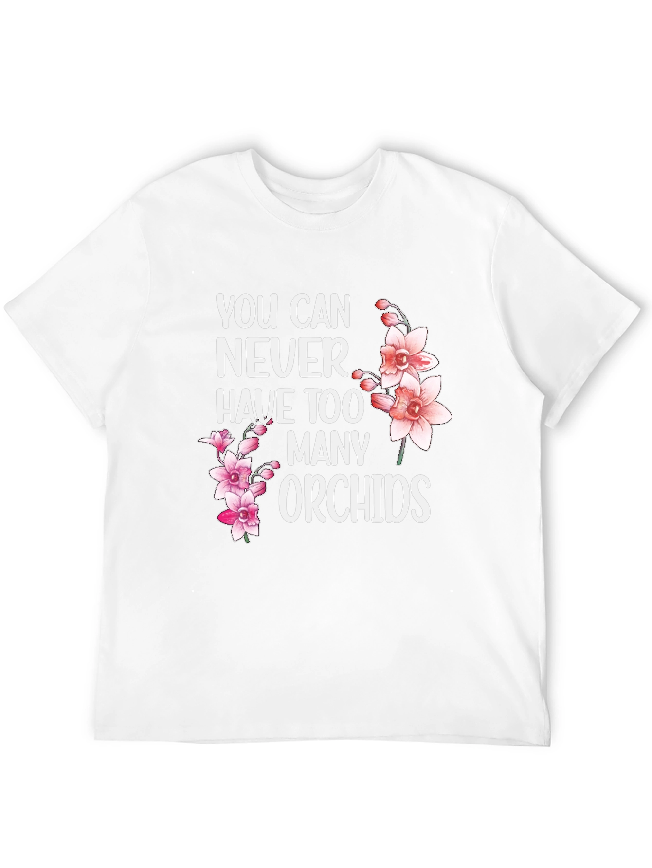 Orchid Lover T-Shirt: You Can Never Have Too Many!