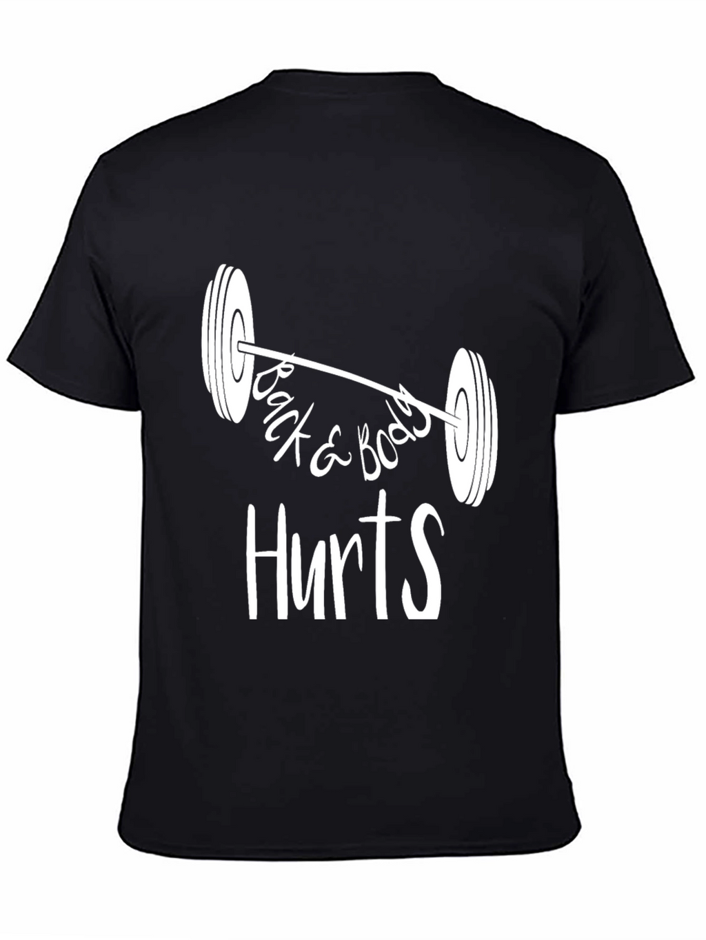 Back & Body Hurts Gym T-Shirt - Black