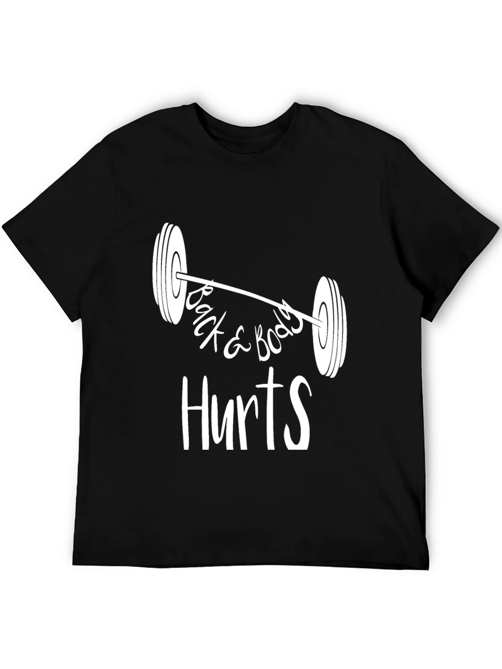 Back & Body Hurts Gym T-Shirt - Black