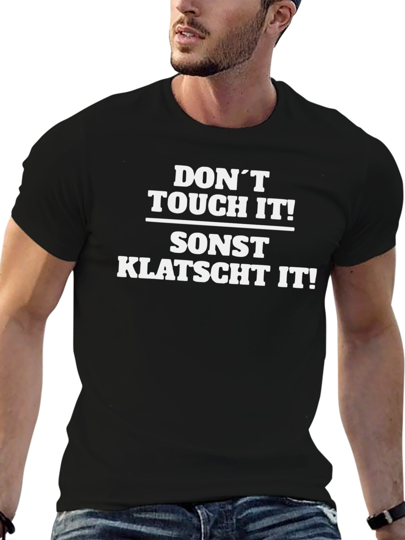 Dont Touch It! Humor Graphic Tee