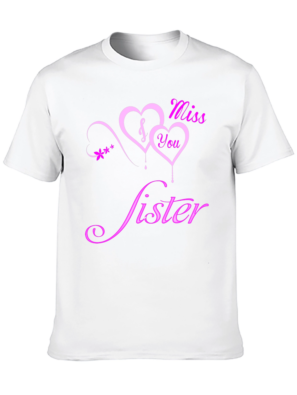 Miss You Sister Graphic Tee - Soft Cotton Blend