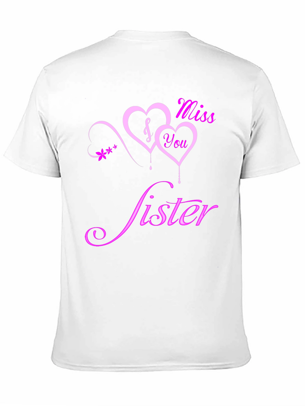 Miss You Sister Graphic Tee - Soft Cotton Blend