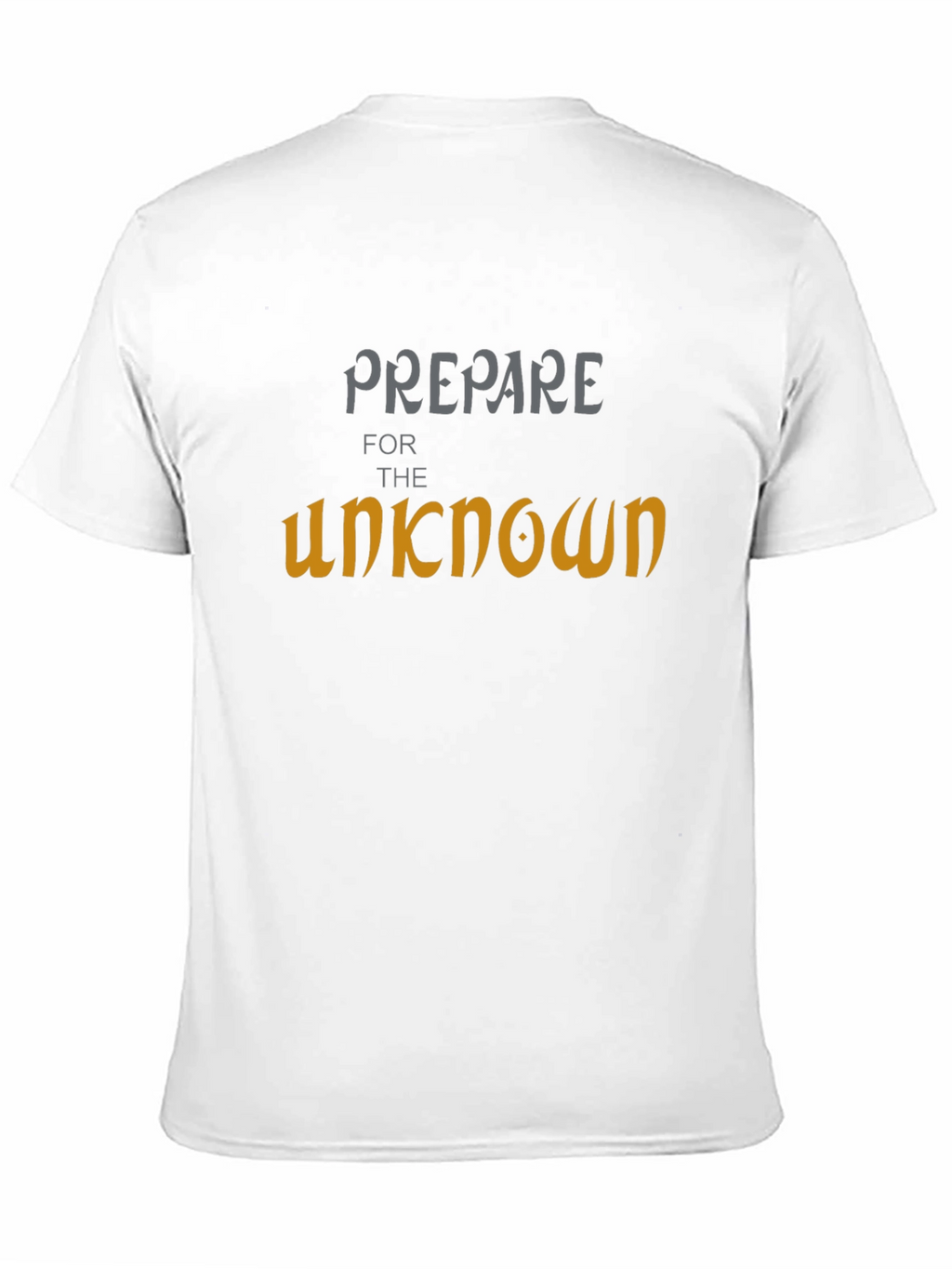 Prepare for the Unknown Graphic T-Shirt