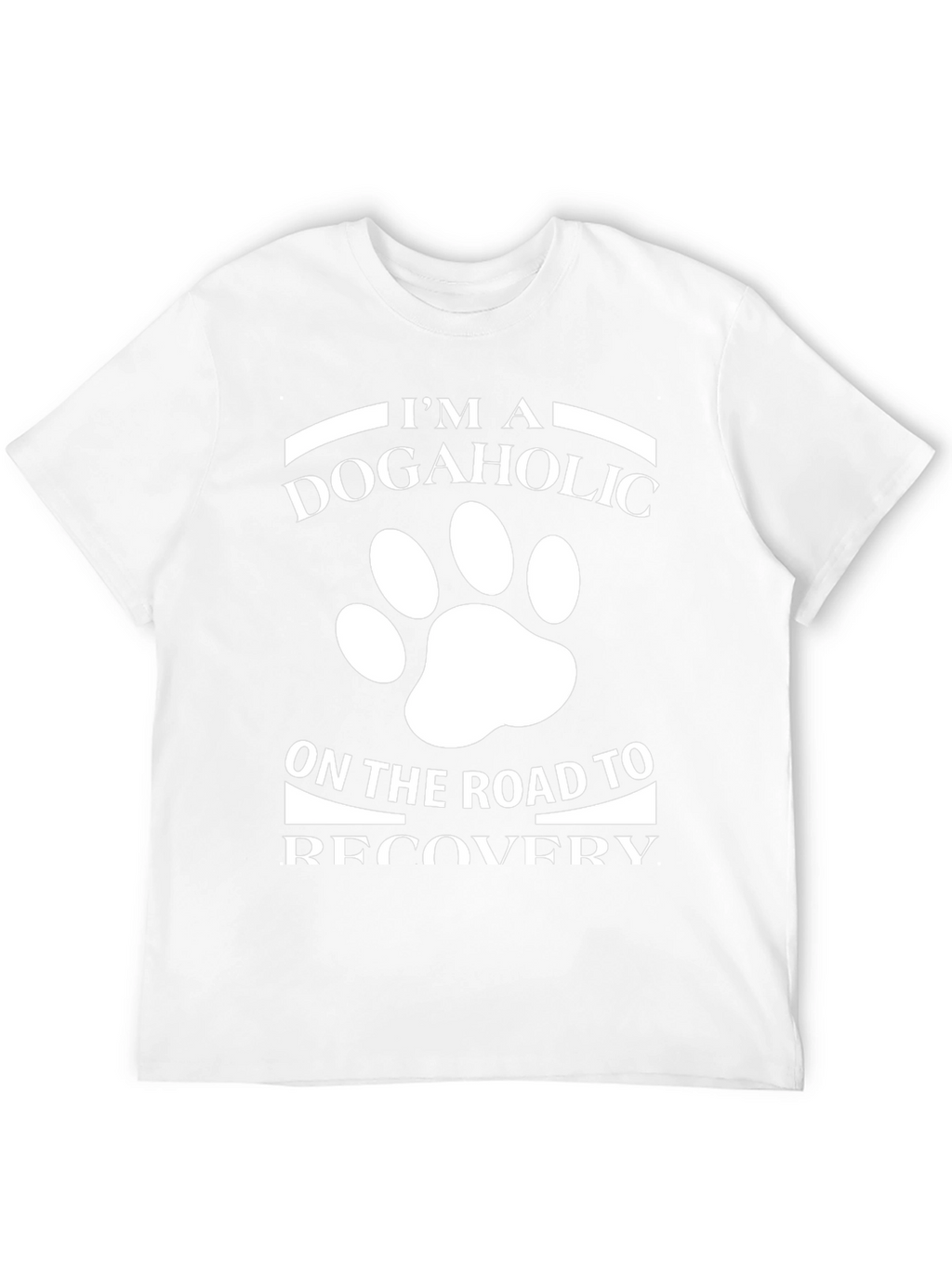 Dogaholic Recovery T-Shirt - Funny Dog Lover Tee