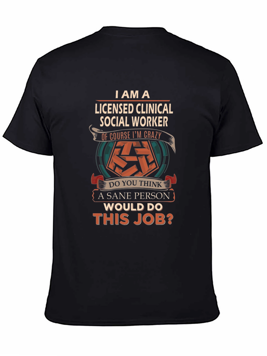 Licensed Clinical Social Worker T-Shirt