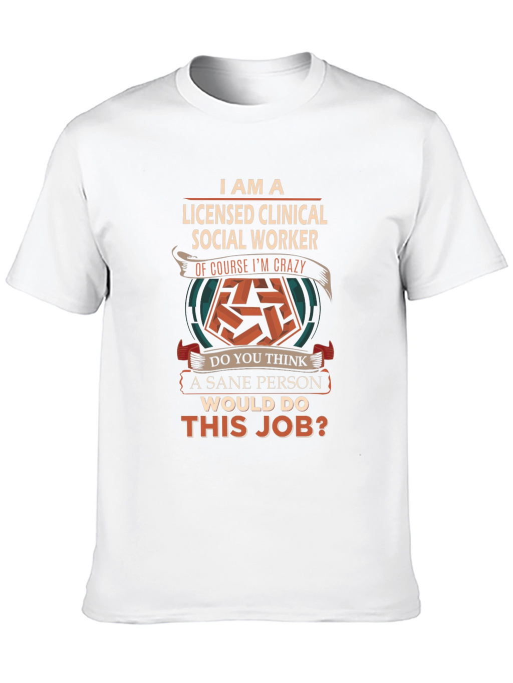 Licensed Clinical Social Worker T-Shirt