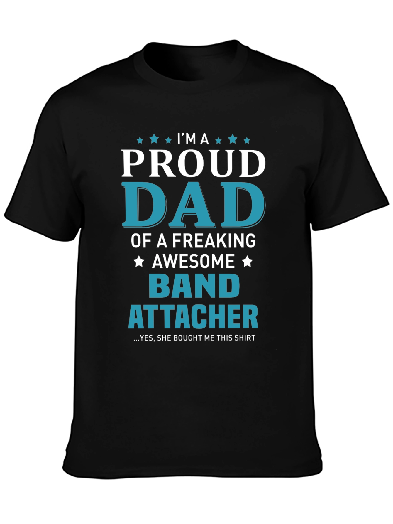 Proud Dad of a Band Attacher T-Shirt