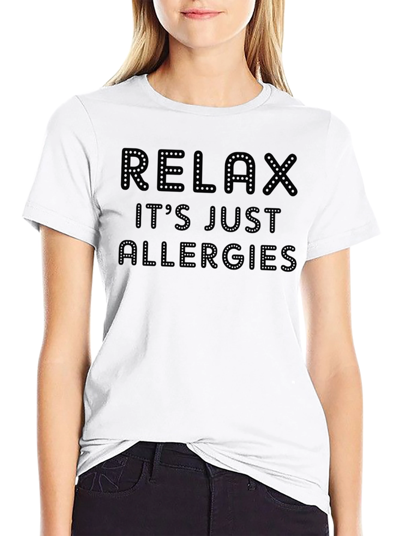 Relax Its Just Allergies Novelty Graphic T-Shirt