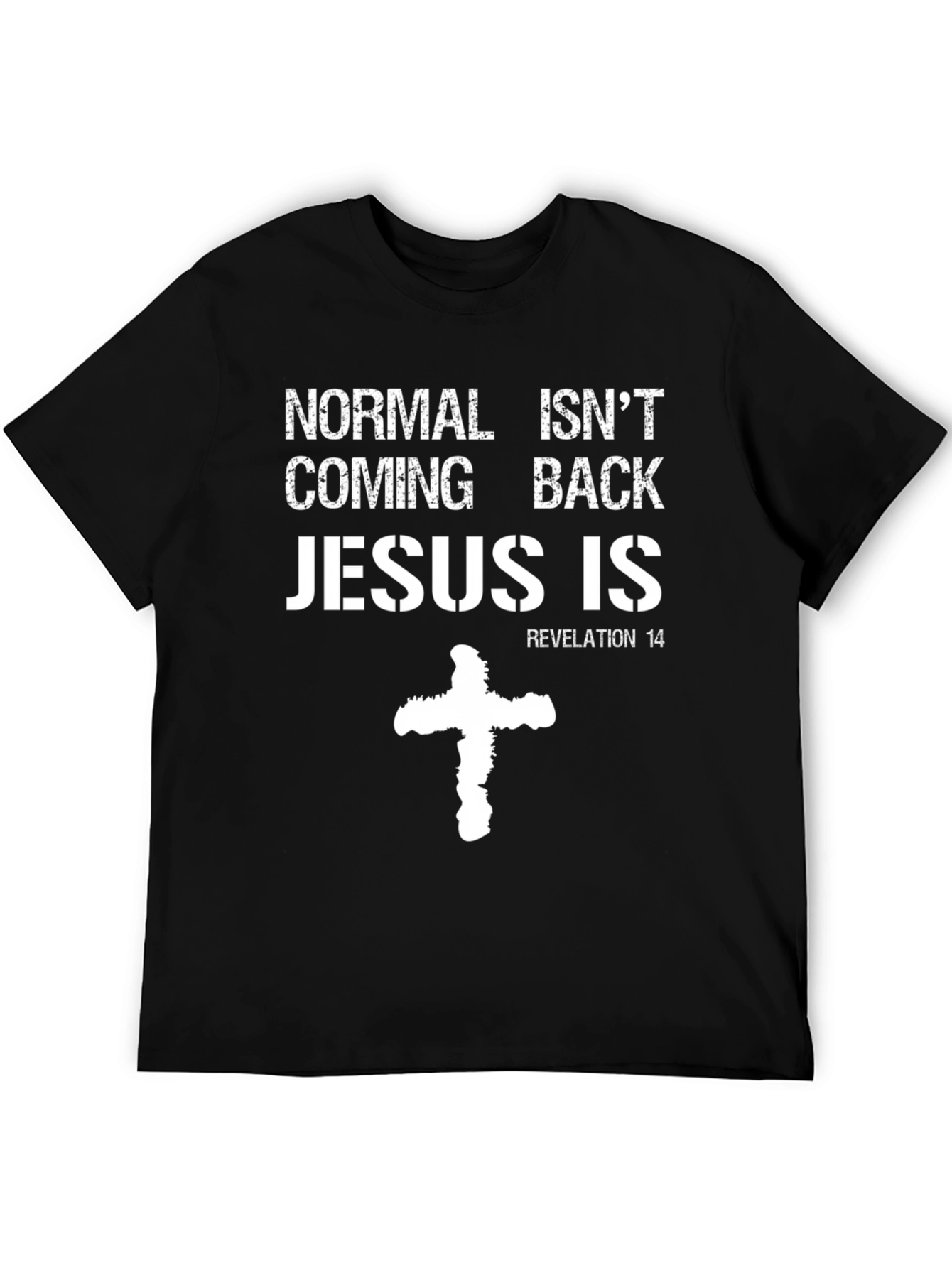 Normal Isnt Coming Back Jesus T-Shirt
