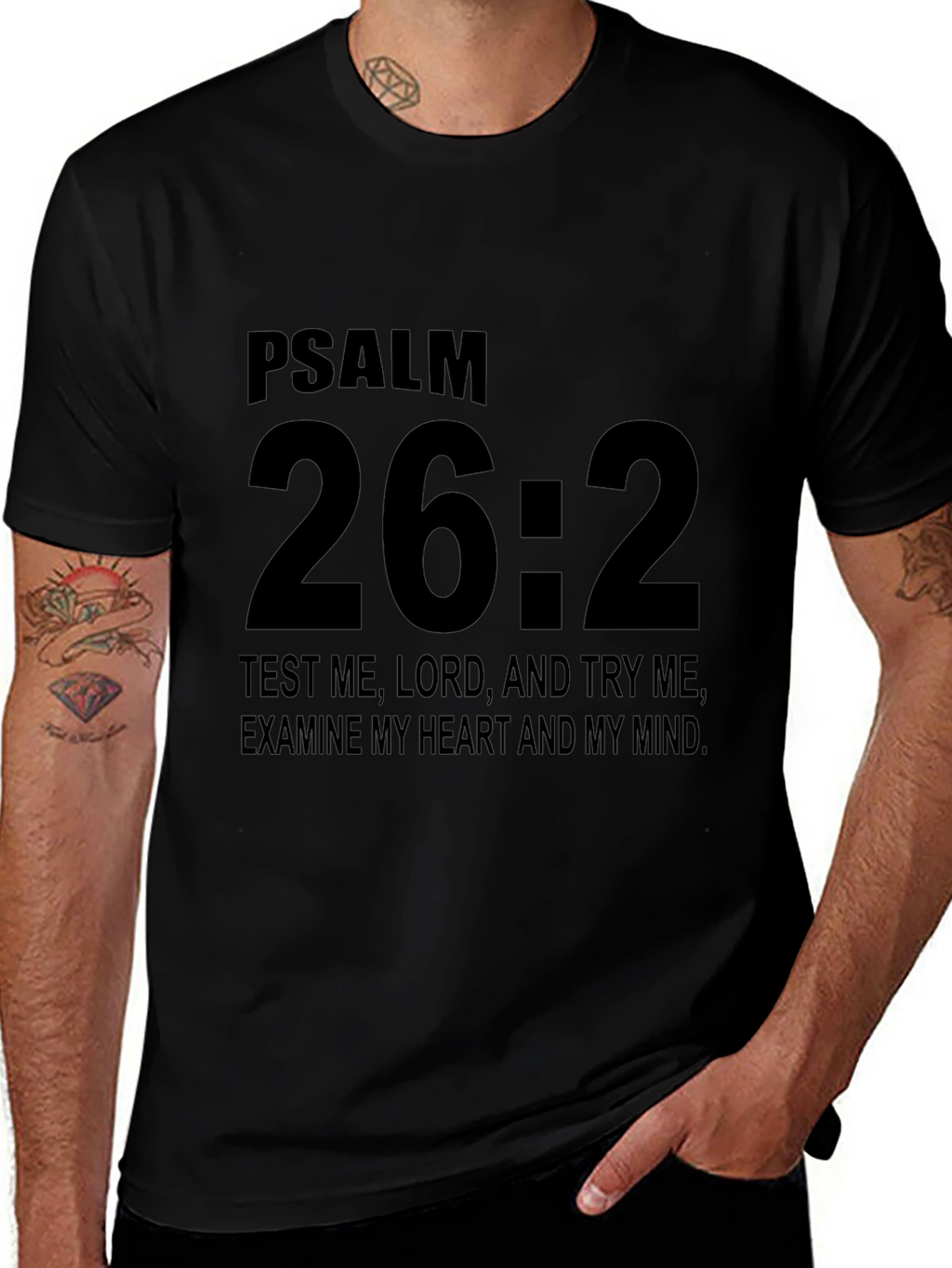 Psalm 26:2 Christian T-Shirt - Black