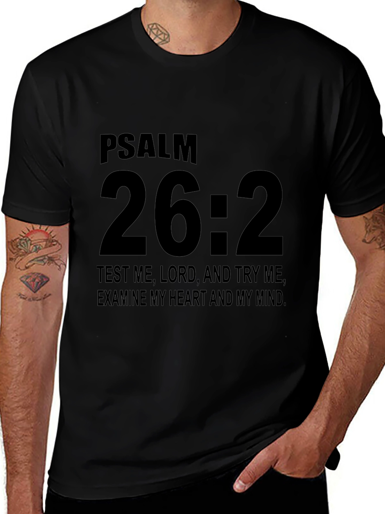 Psalm 26:2 Christian T-Shirt - Black