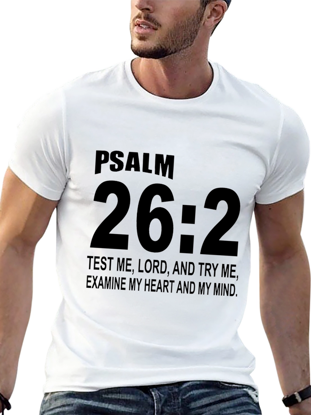 Psalm 26:2 Christian T-Shirt - Black
