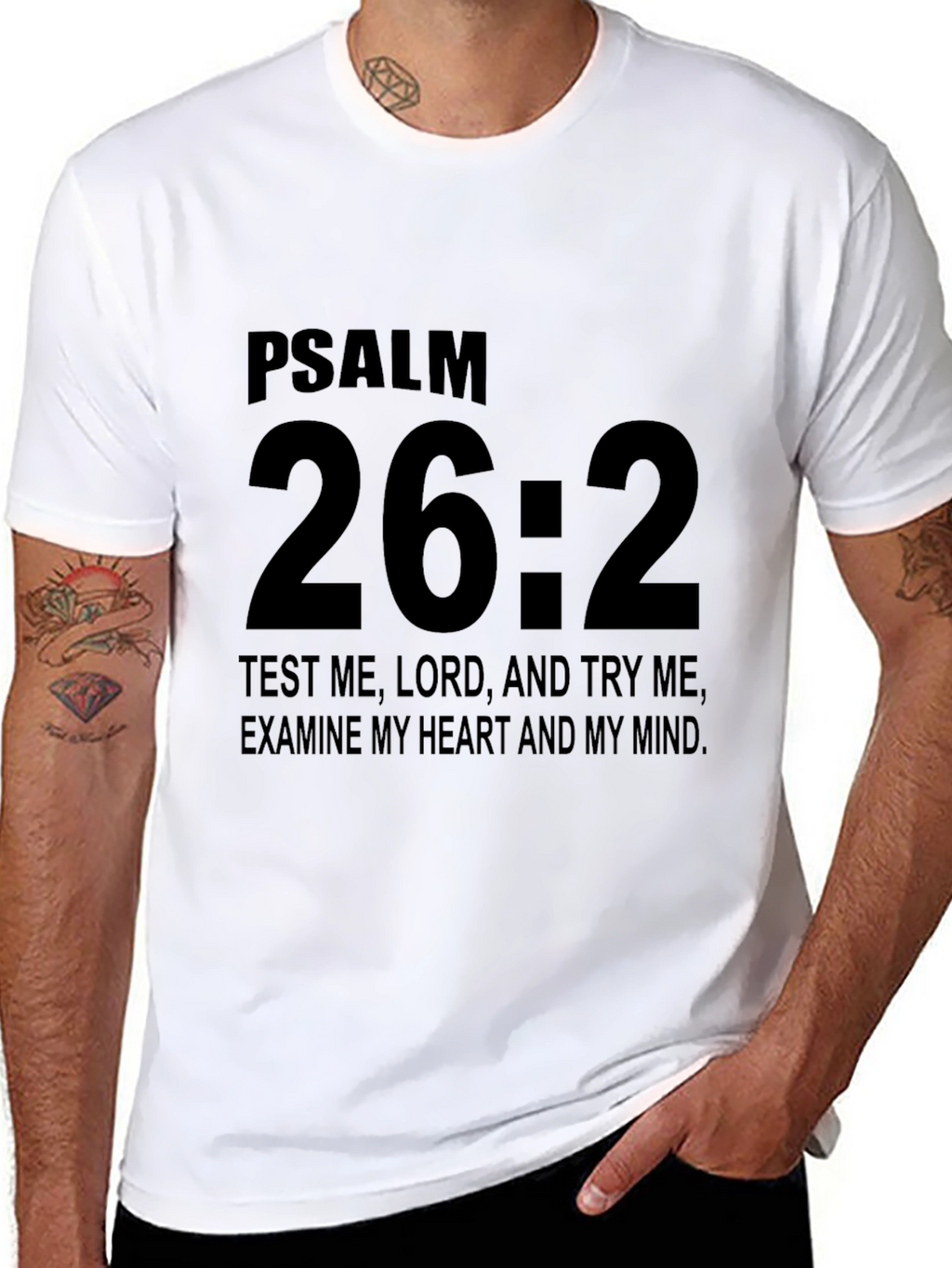 Psalm 26:2 Christian T-Shirt - Black