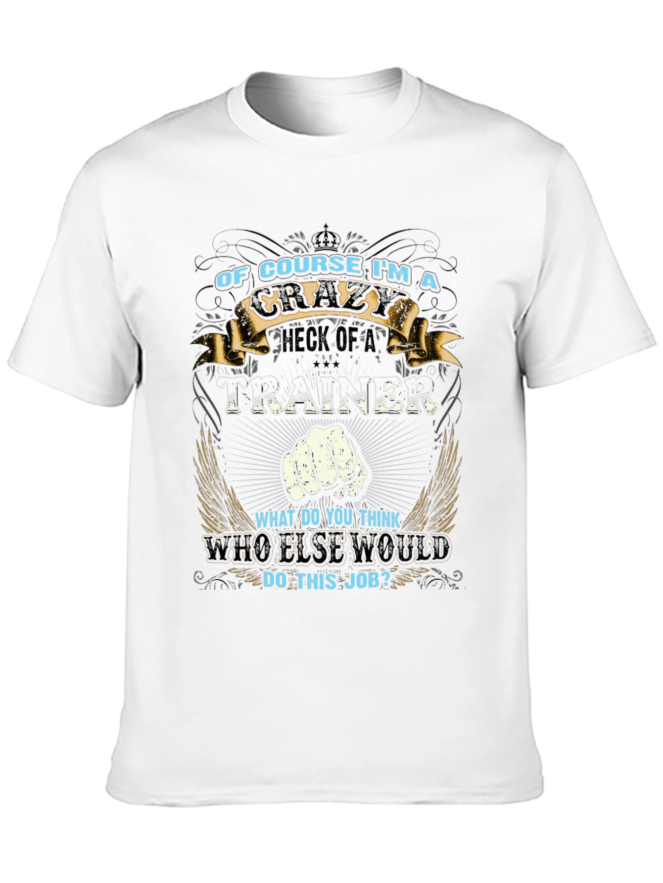 Crazy Trainer T-Shirt