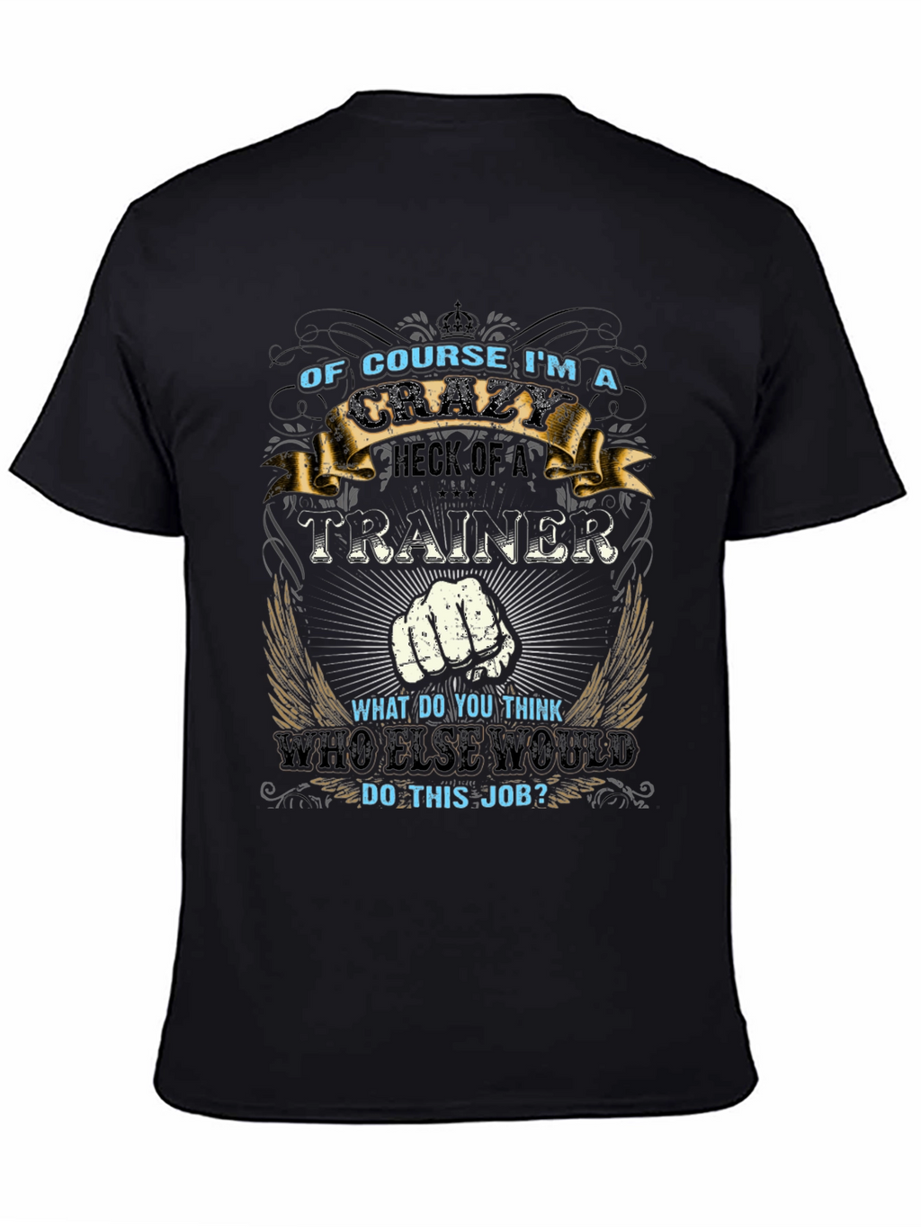 Crazy Trainer T-Shirt