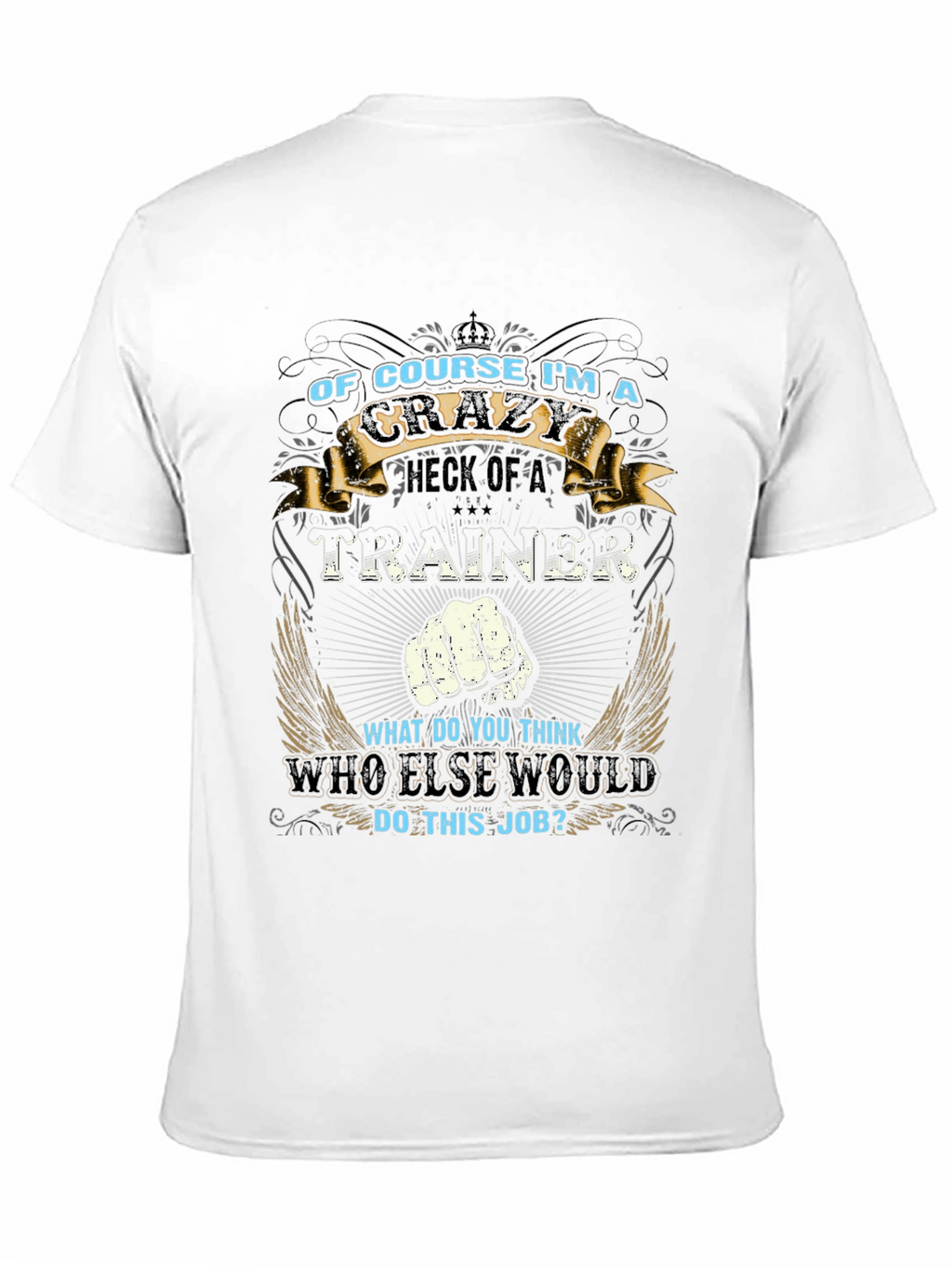 Crazy Trainer T-Shirt