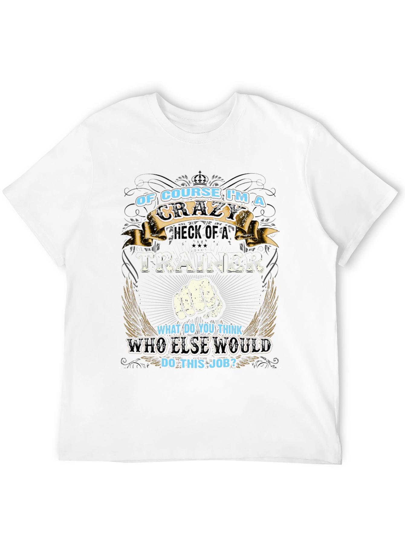 Crazy Trainer T-Shirt