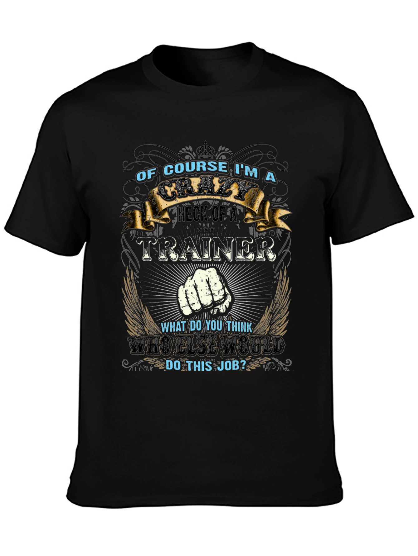 Crazy Trainer T-Shirt