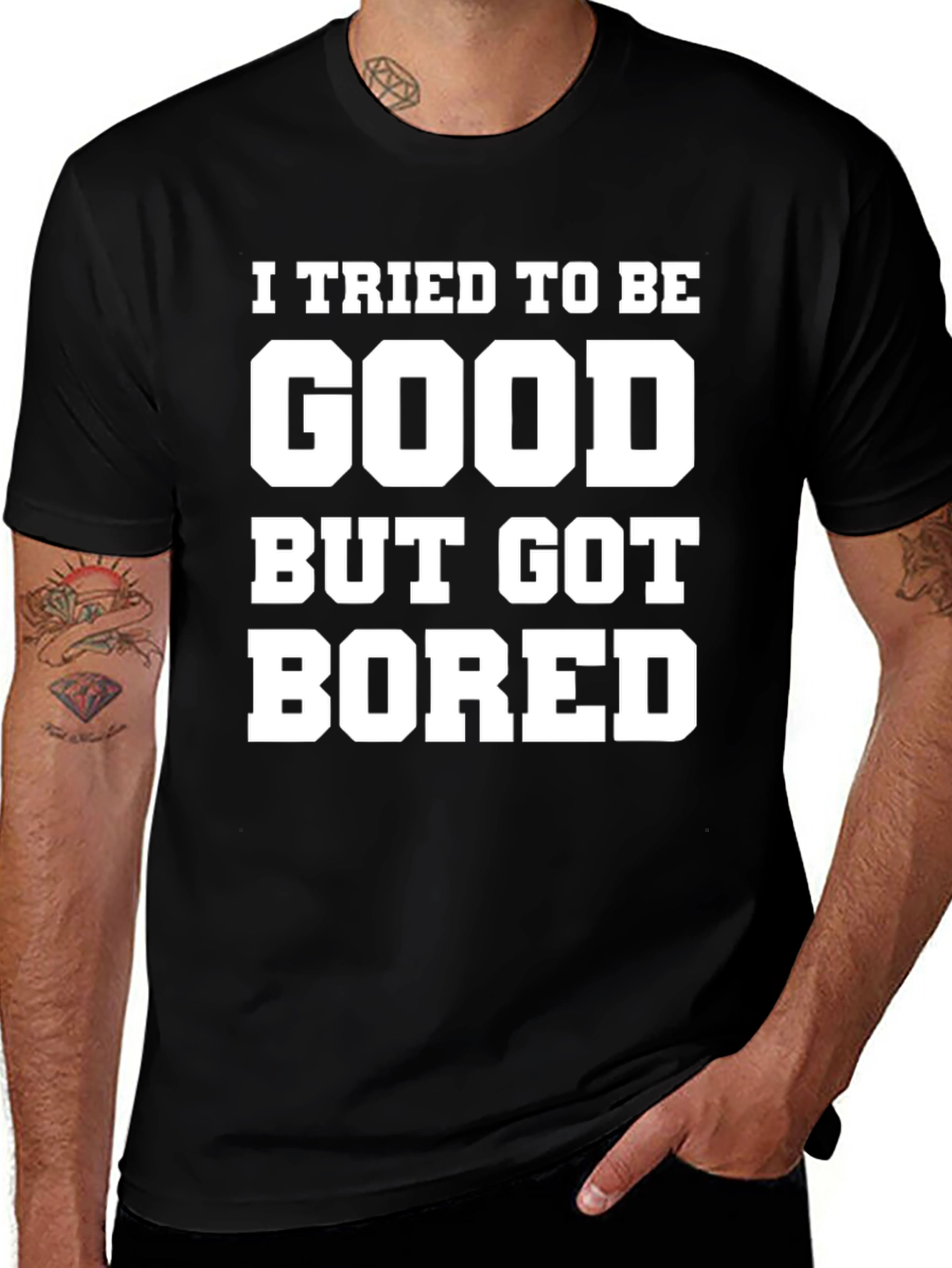 Funny Graphic Tee - I Tried To Be Good