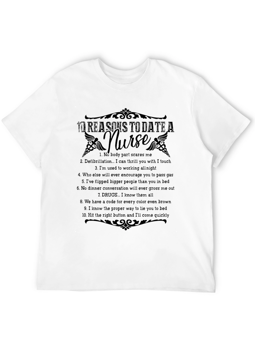 Funny Nurse T-Shirt: 10 Reasons to Date a Nurse