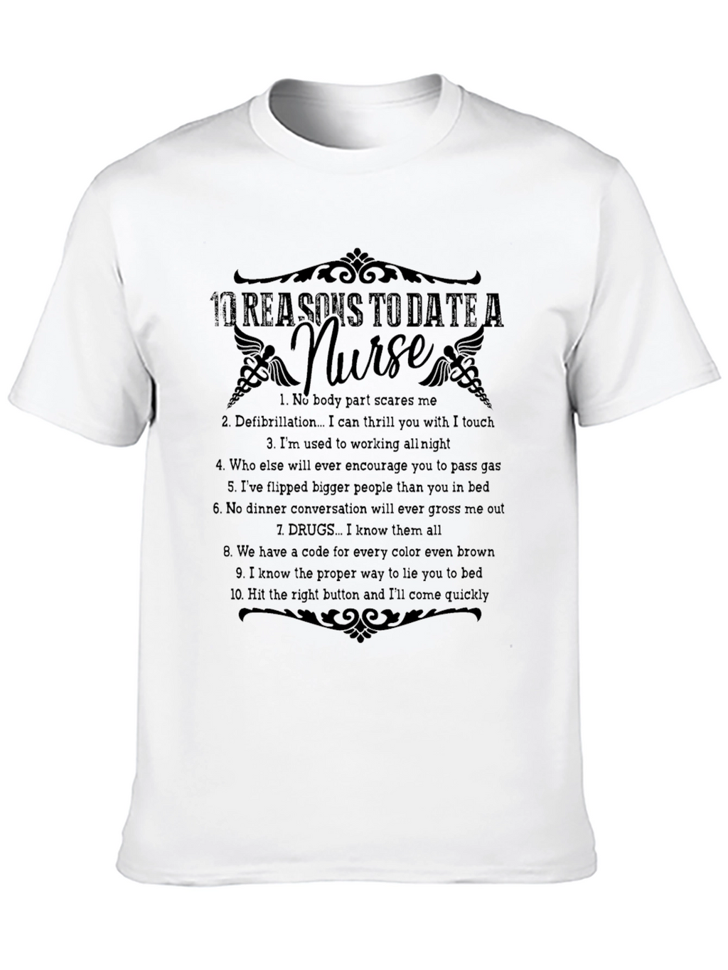 Funny Nurse T-Shirt: 10 Reasons to Date a Nurse