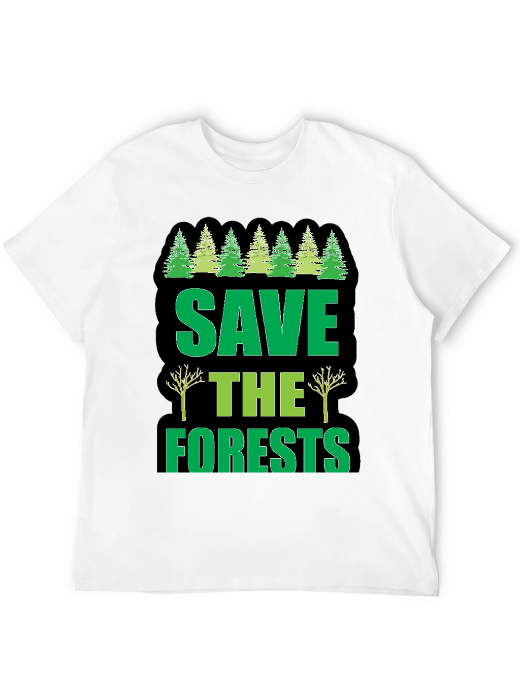 Save The Forests Graphic T-Shirt