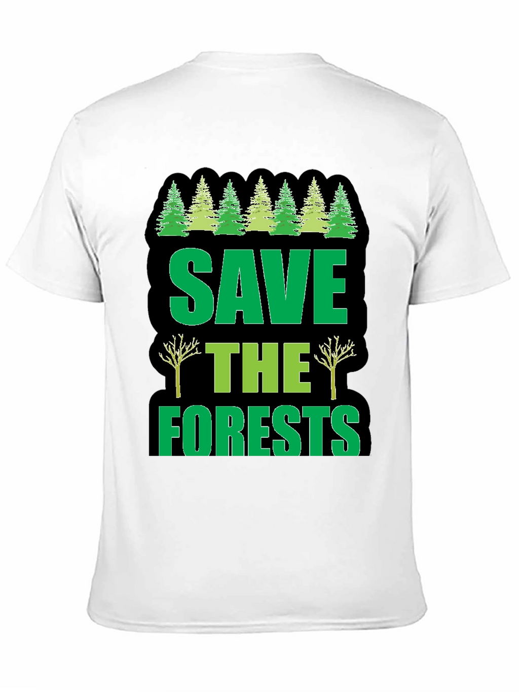 Save The Forests Graphic T-Shirt