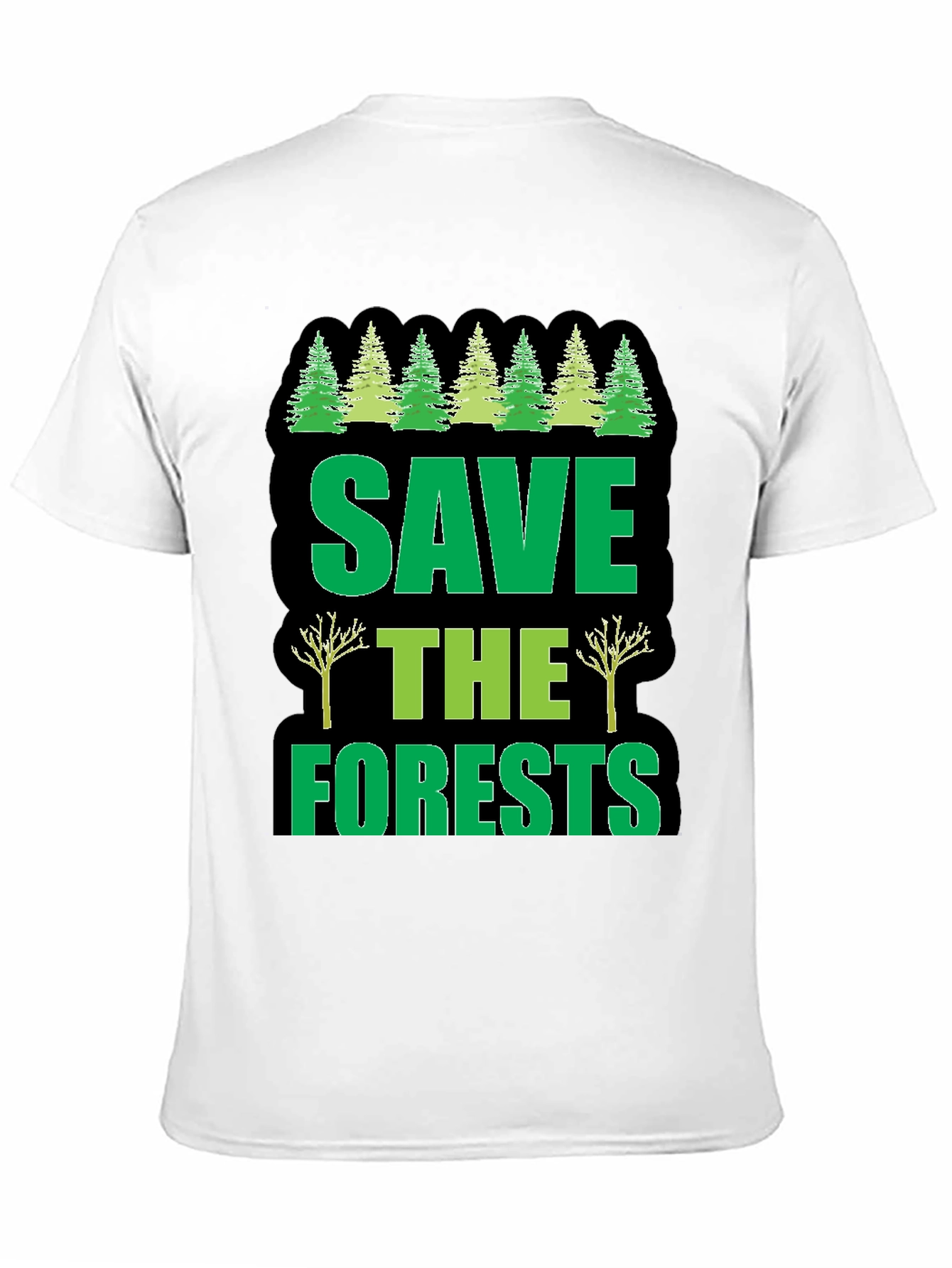Save The Forests Graphic T-Shirt