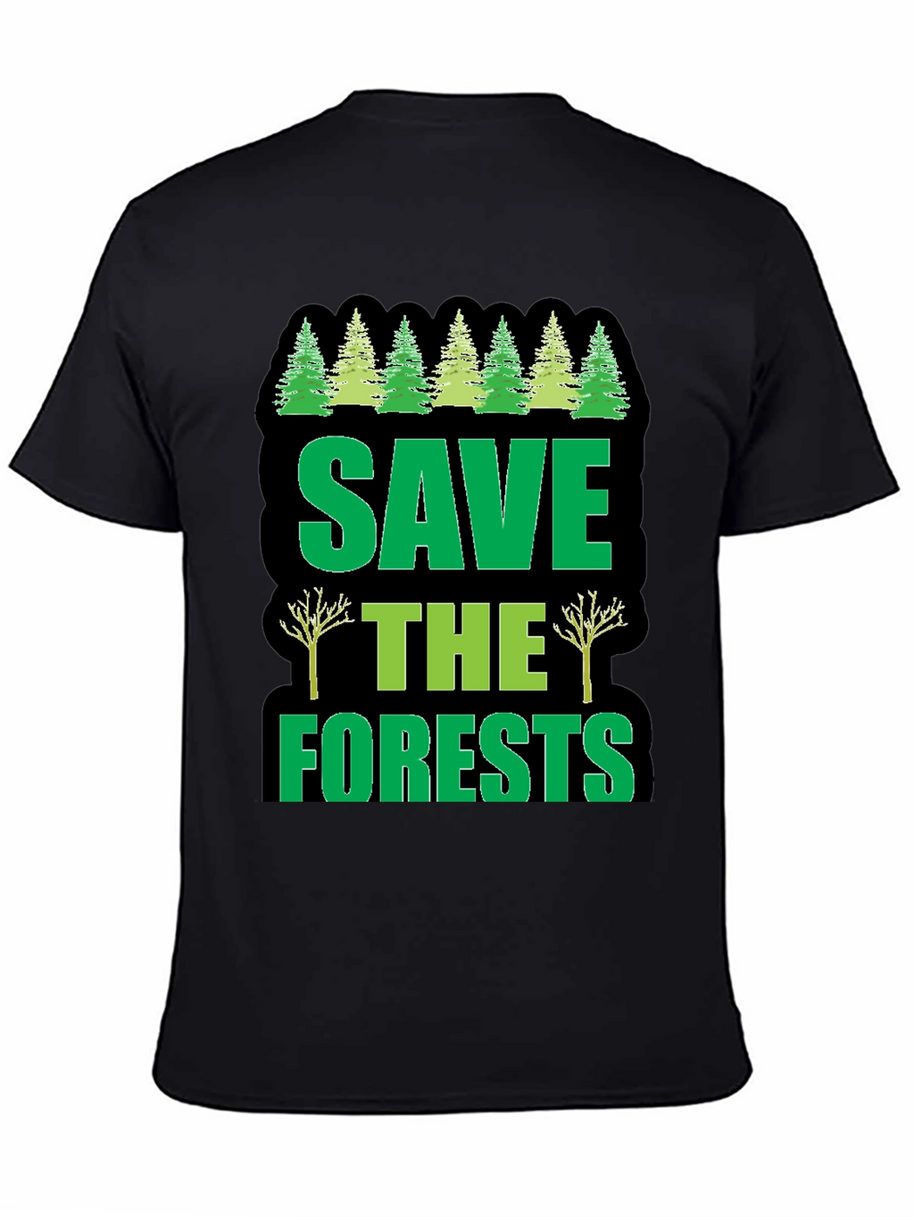 Save The Forests Graphic T-Shirt
