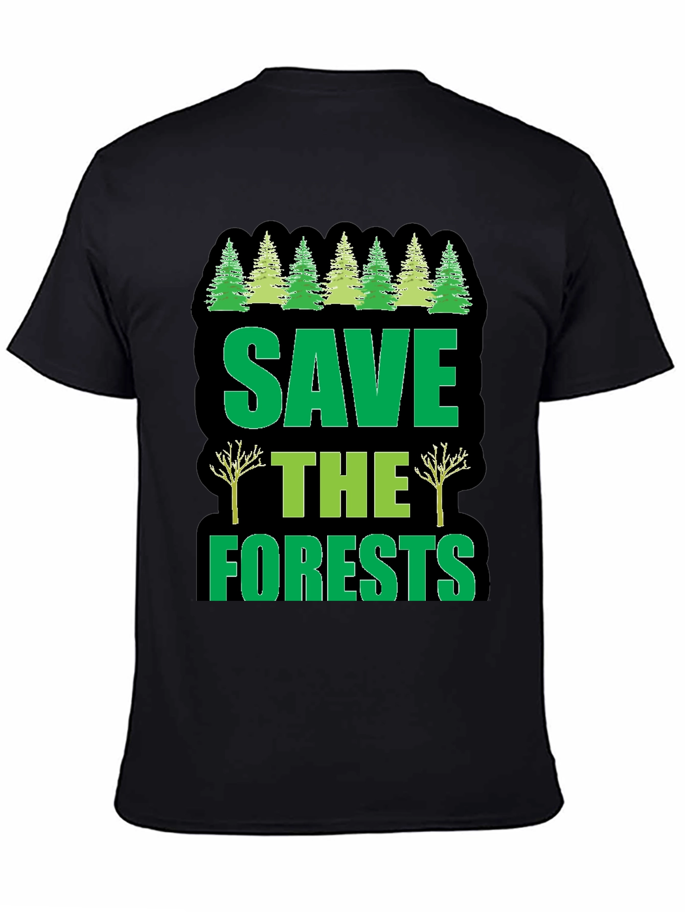 Save The Forests Graphic T-Shirt