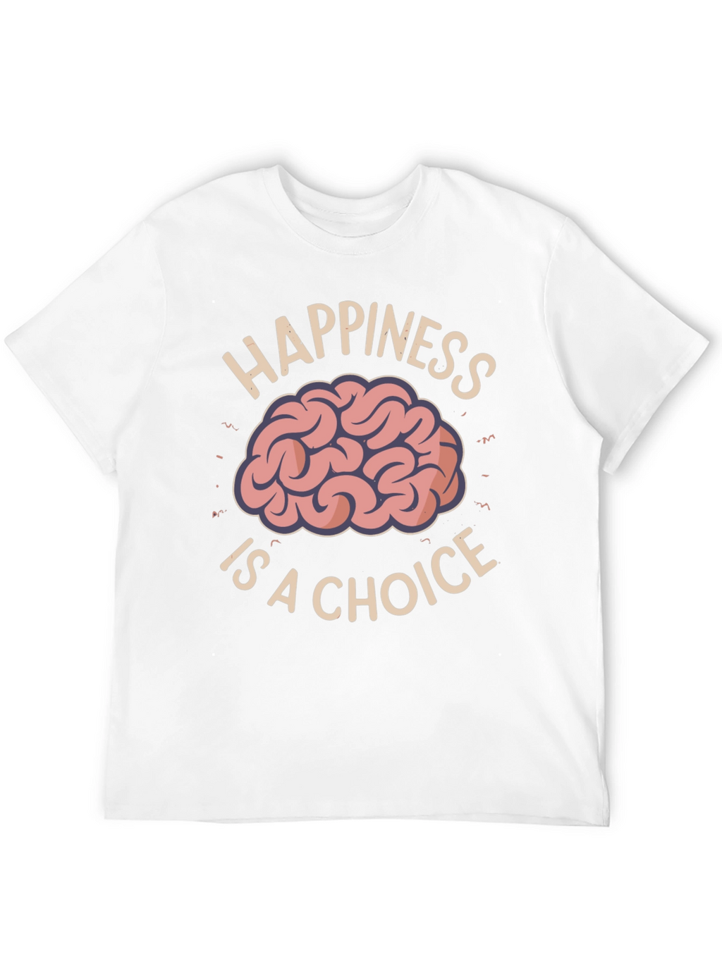Happiness Is A Choice T-Shirt