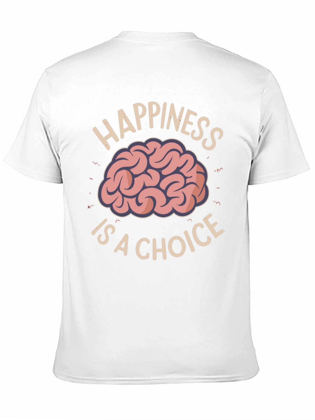 Happiness Is A Choice T-Shirt