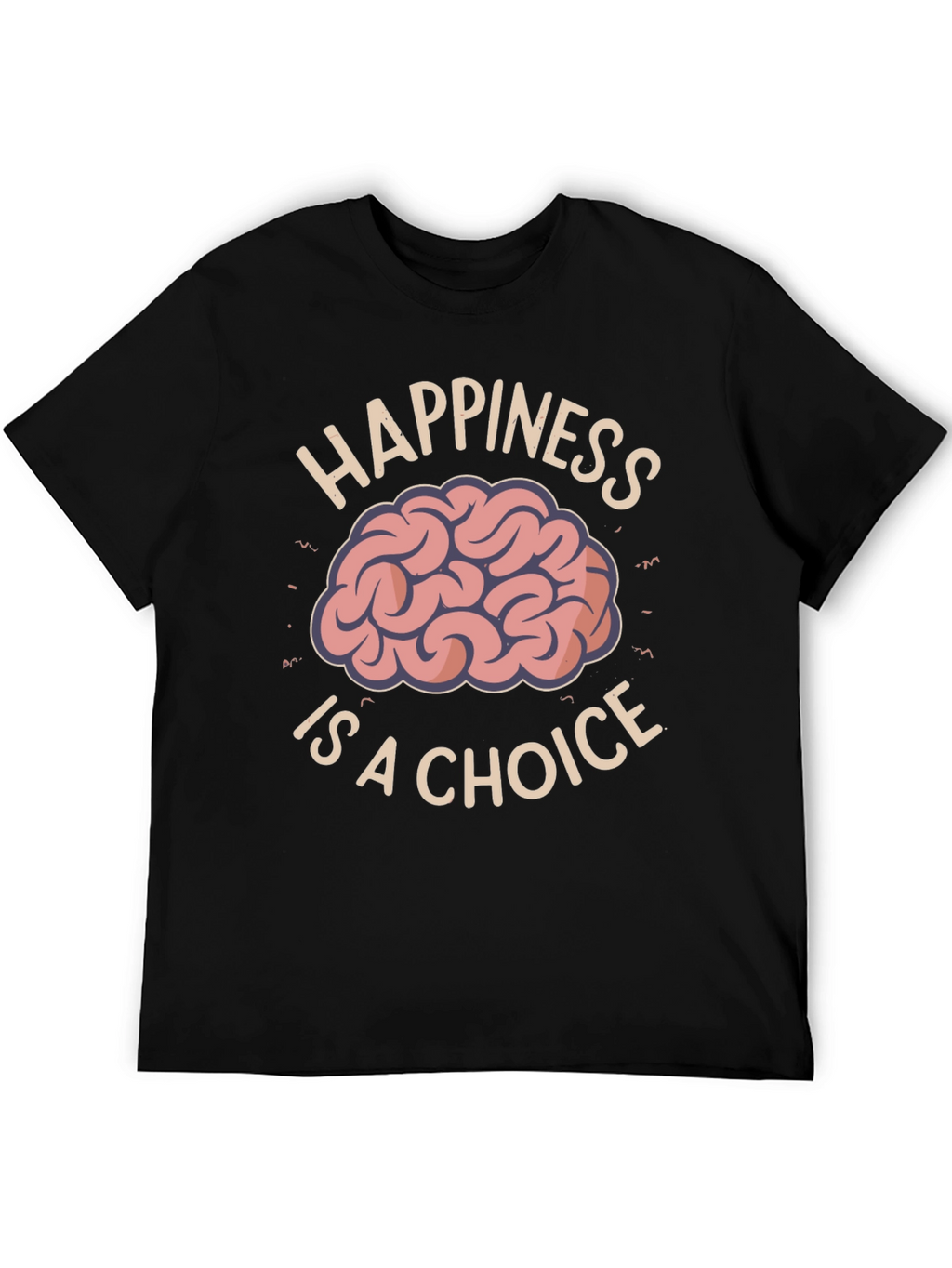 Happiness Is A Choice T-Shirt