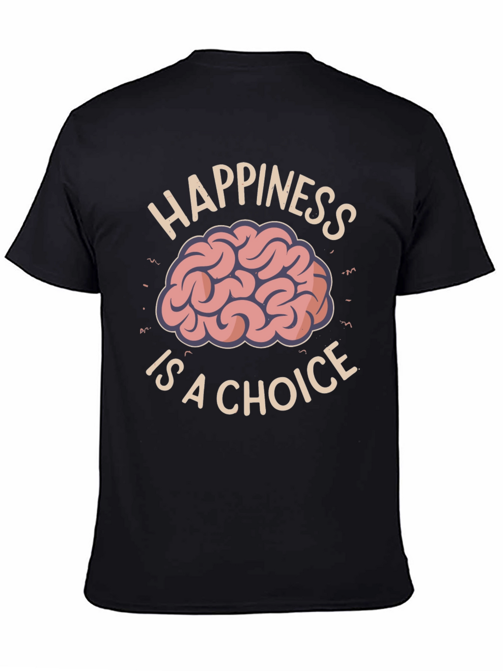Happiness Is A Choice T-Shirt